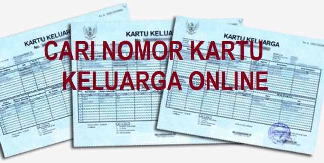 Cari Nomor Kartu Keluarga Online Cara Cek Nomor KK Terbaru 2019